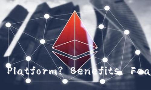 What is a Blockchain Technology Platform? Benefits, Features, and Use Cases Explained
