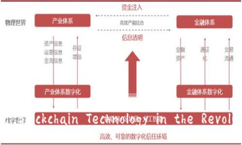 Exploring the Advancements of Blockchain Technology in the Revolutionary E-commerce Platform