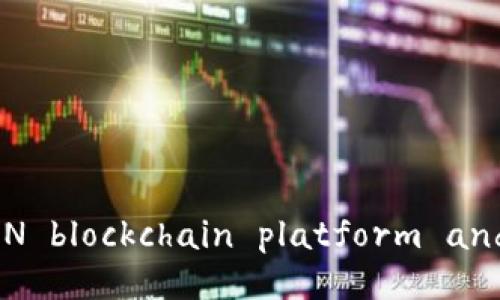 The 14-member alliance on BSN blockchain platform and its impact on global business